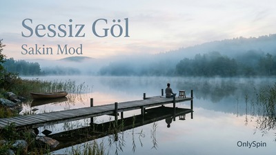 SessizGöl - OnlySpin Sakin Mod